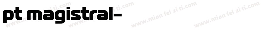 pt magistral字体转换